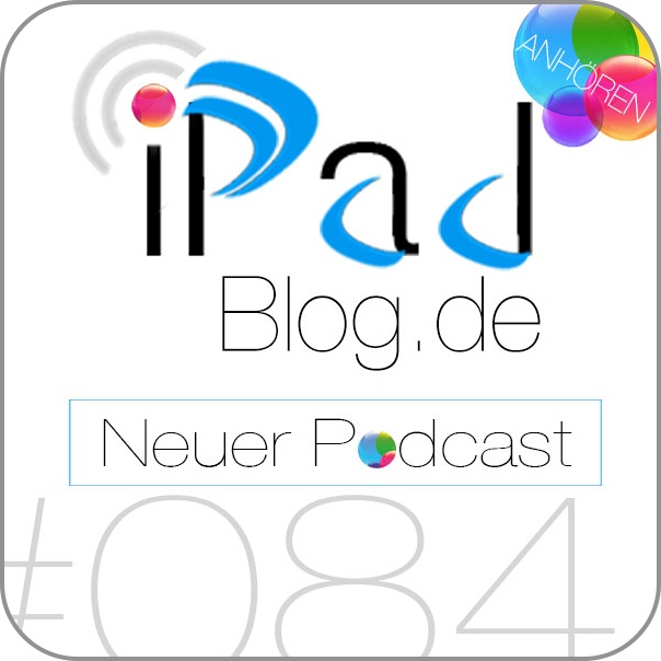 Podcast Teaser 084 des iPadBlog.de Podcasts