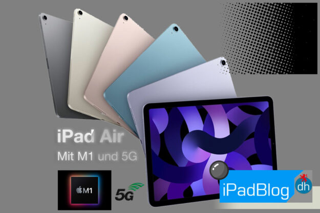 Beitrag: Das leistungsstarke und vielseitige neue iPad Air ist in atemberaubenden Farben erhältlich und verfügt über den von Apple entwickelten M1 Chip, eine neue Ultraweitwinkel-Frontkamera, superschnelles 5G und mehr