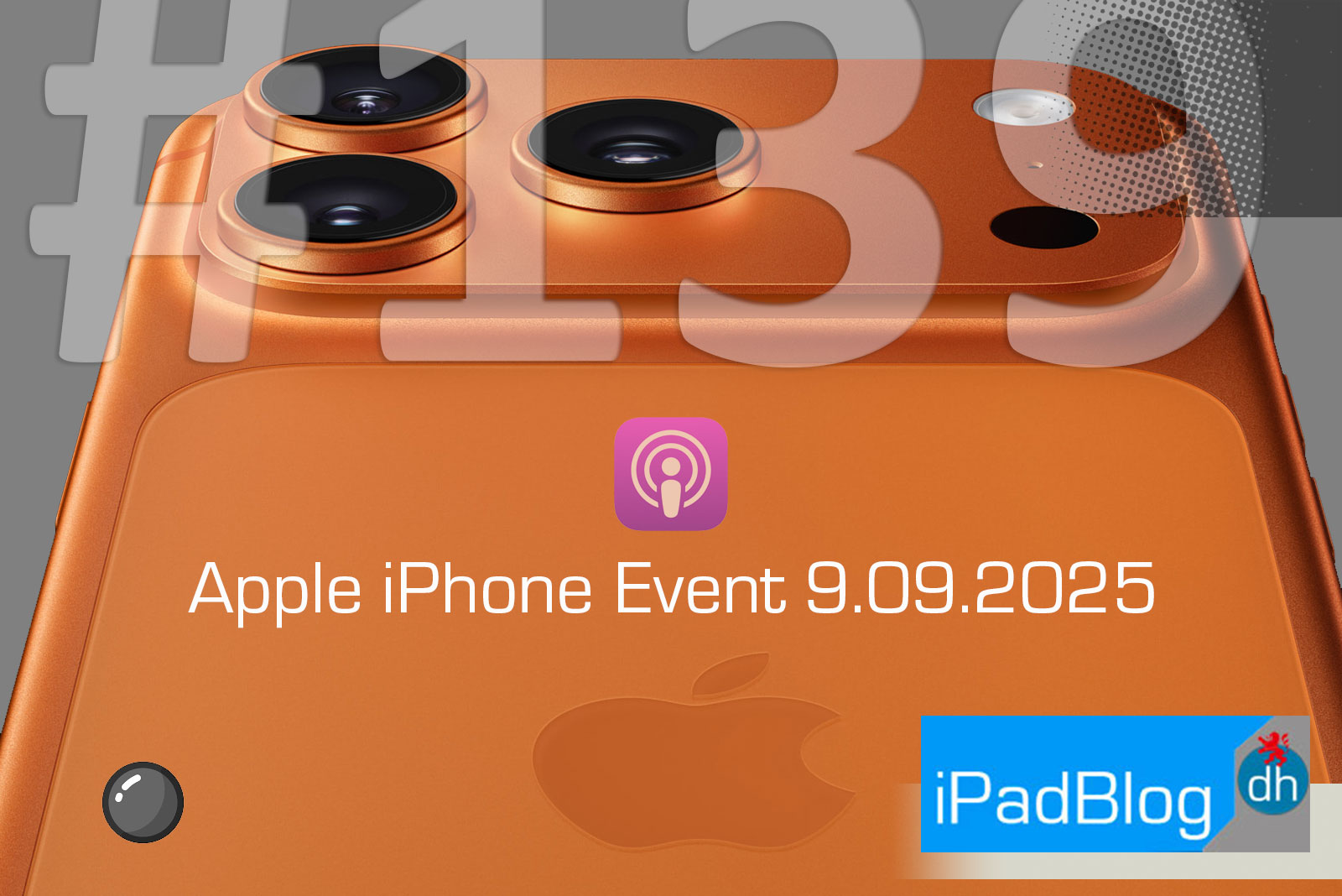 250910_iPB_audio_139_apple_event Audio Episode #139 über das Apple iPhone Event am 9.09.2025